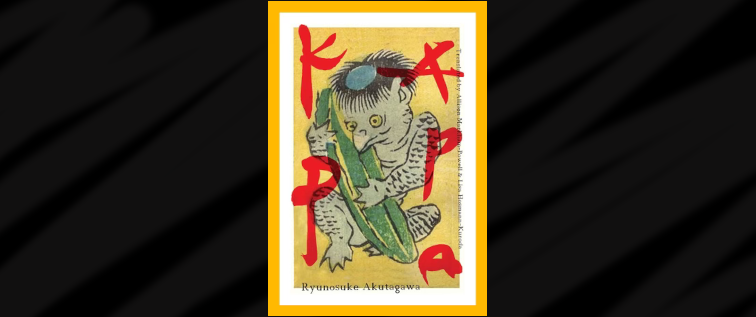 Feature picture of the review is the book cover of "Kappa". It shows a green, long limbed and scaly frog like humanoid creature hugging a cucumber. The creature has a beak, bulging eyes, and a small dish shaped appendage on top of its black hair covered head. Kappa is written in a font that styled like Japanese calligraphy. 